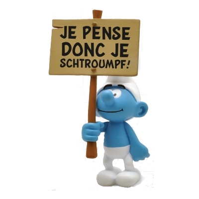 Smurf met bord 'Je Pence Donc Je Schtroumpf'